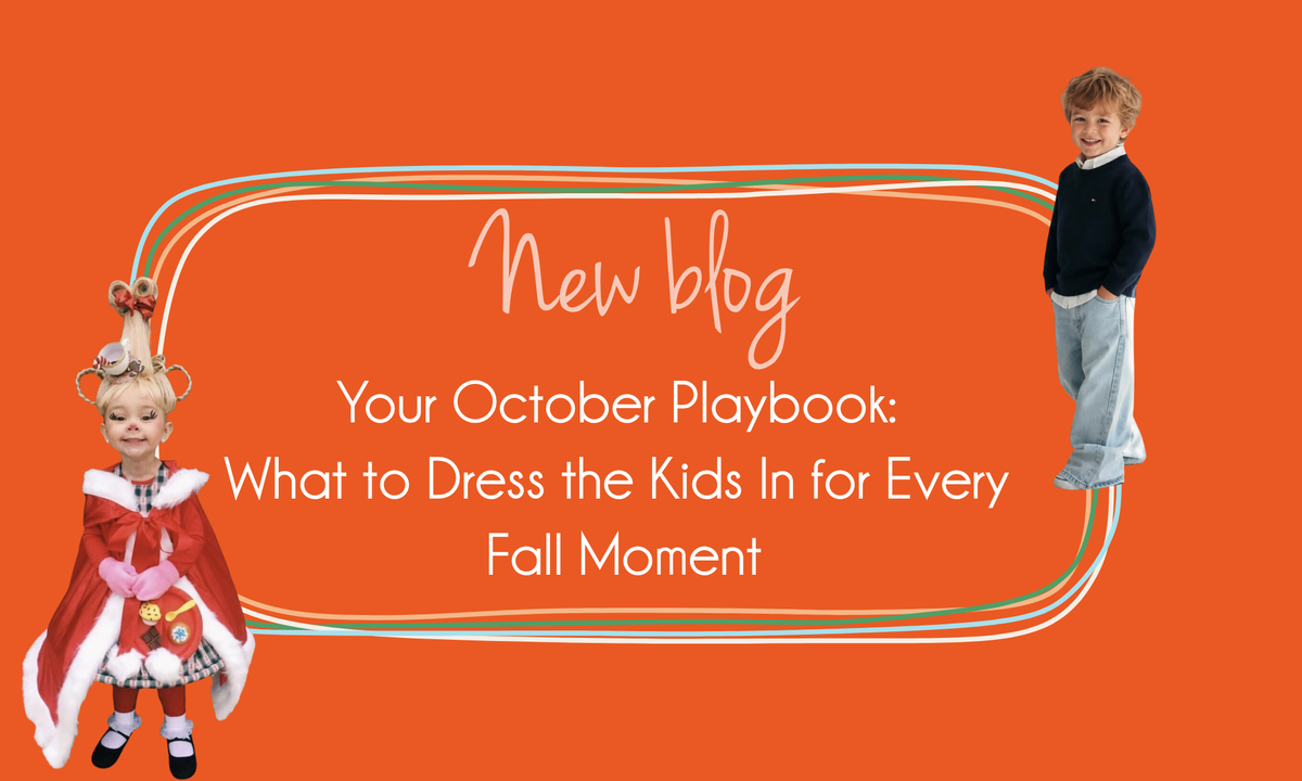 Your October Playbook: What to Dress the Kids In for Every Fall Moment
