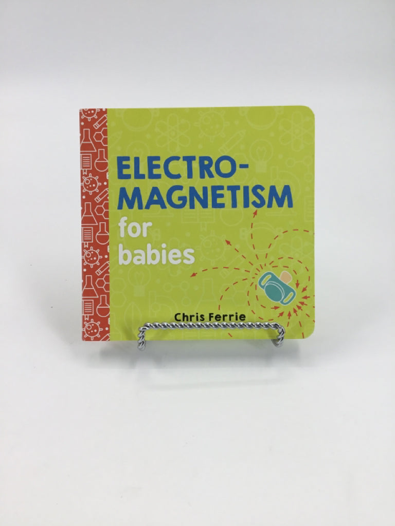 Electro-Magnetism for babies board Book