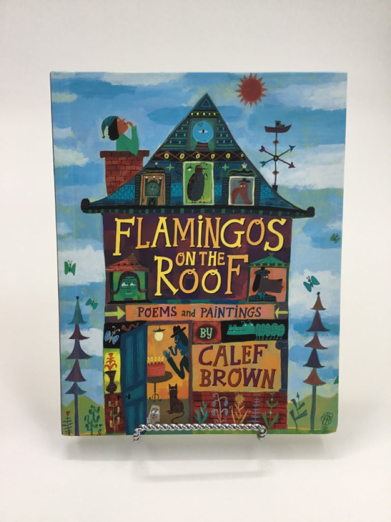 Flamingos on the Roof: Poems and Paintings Hardback Book