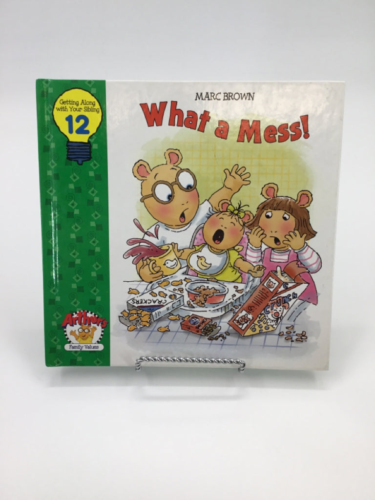 Arthur's Family Values: What a Mess! Hardback Book