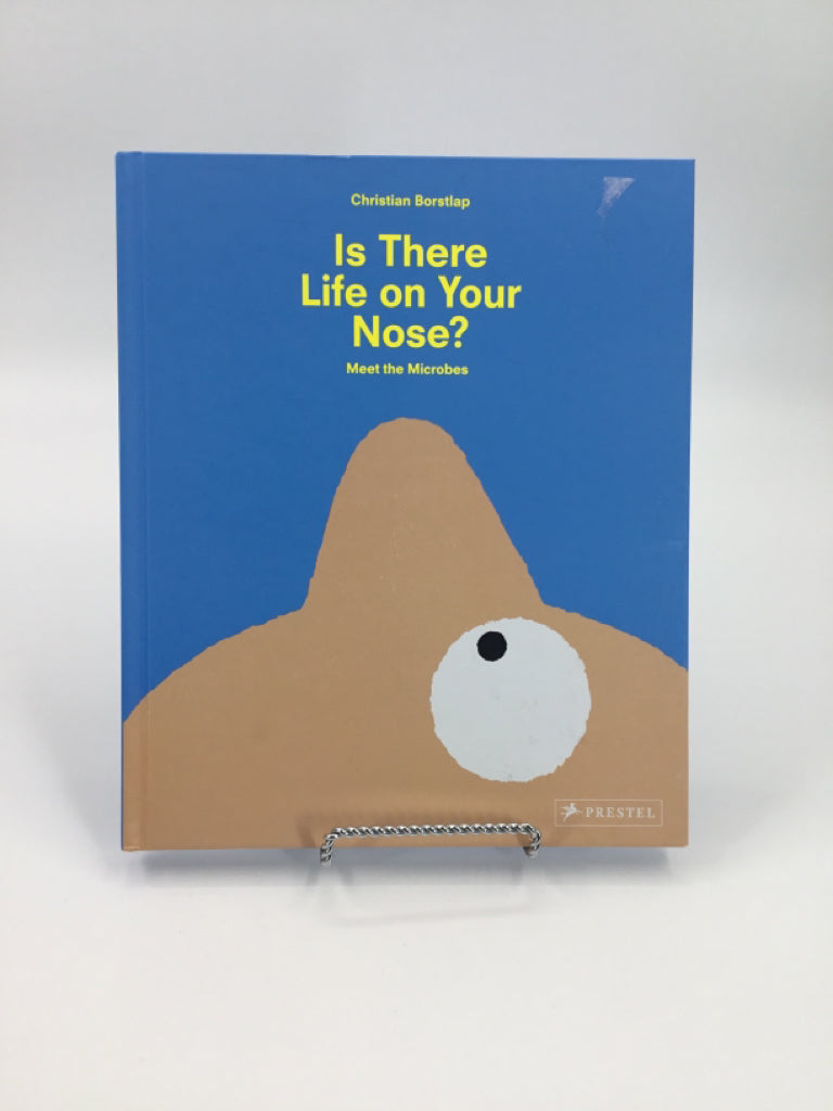 Is There Life on Your Nose? Hardback Book