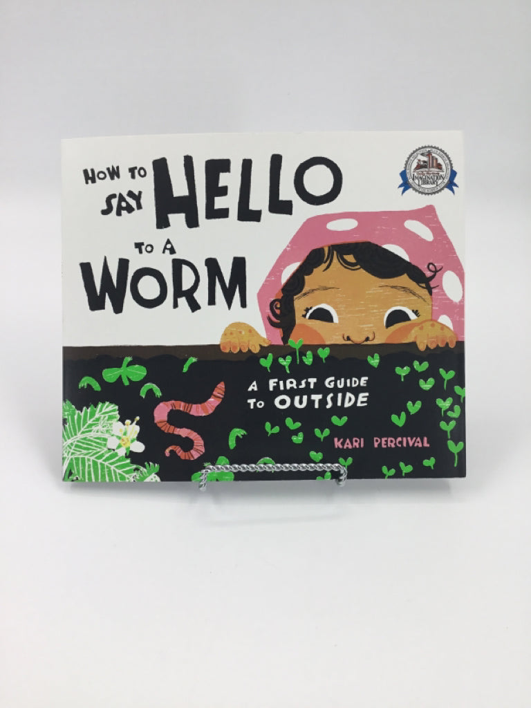 How to Say Hello to A Worm Paperback Book