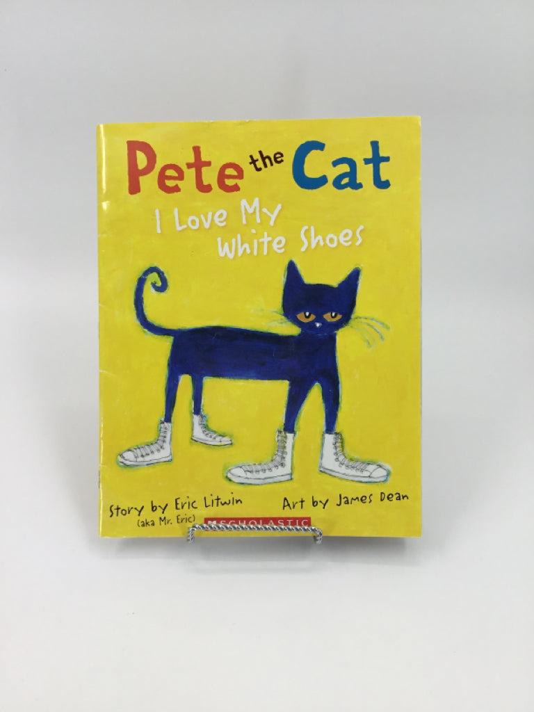 Scholastic Pete The Cat I Love My White Shoes Paperback Book