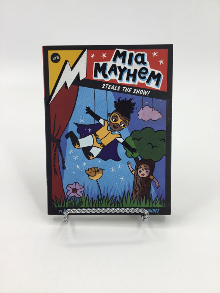 Mia Mayhem Steals Thew Show! Paperback Book