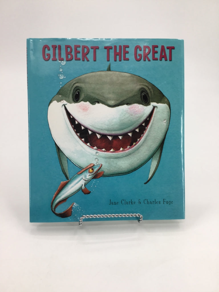 Gilbert the Great Hardcover Book