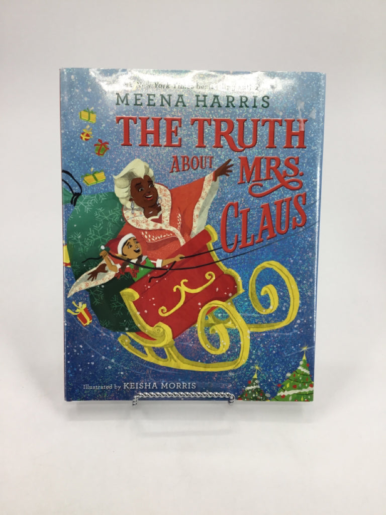 The Truth About Mrs. Claus Christmas Hardback Book