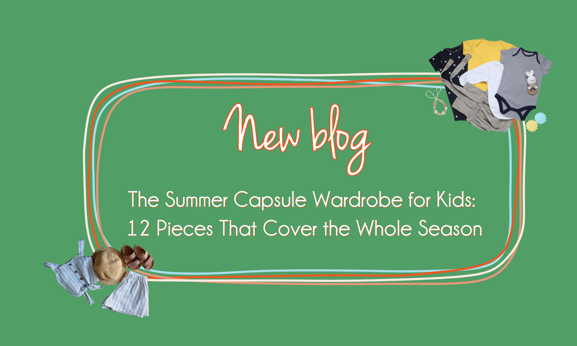 The Summer Capsule Wardrobe for Kids: 12 Pieces That Cover the Whole Season