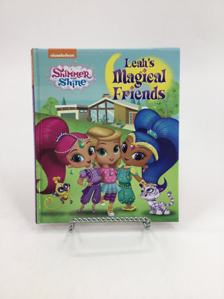 Shimmer and Shine Leah's Magical Friends Hardback Book