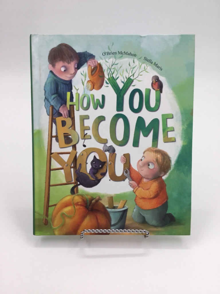 How You Become You Hardback Book