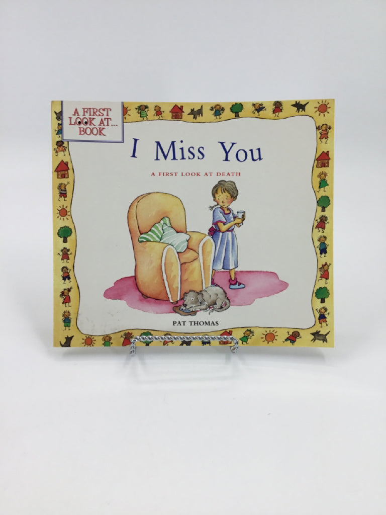 I Miss You a First Look At Death Paperback Book