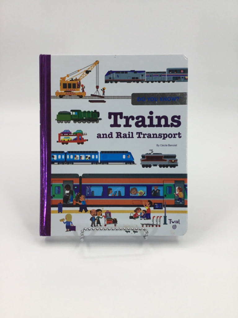 Trains and Rail Transport Hardcover Book