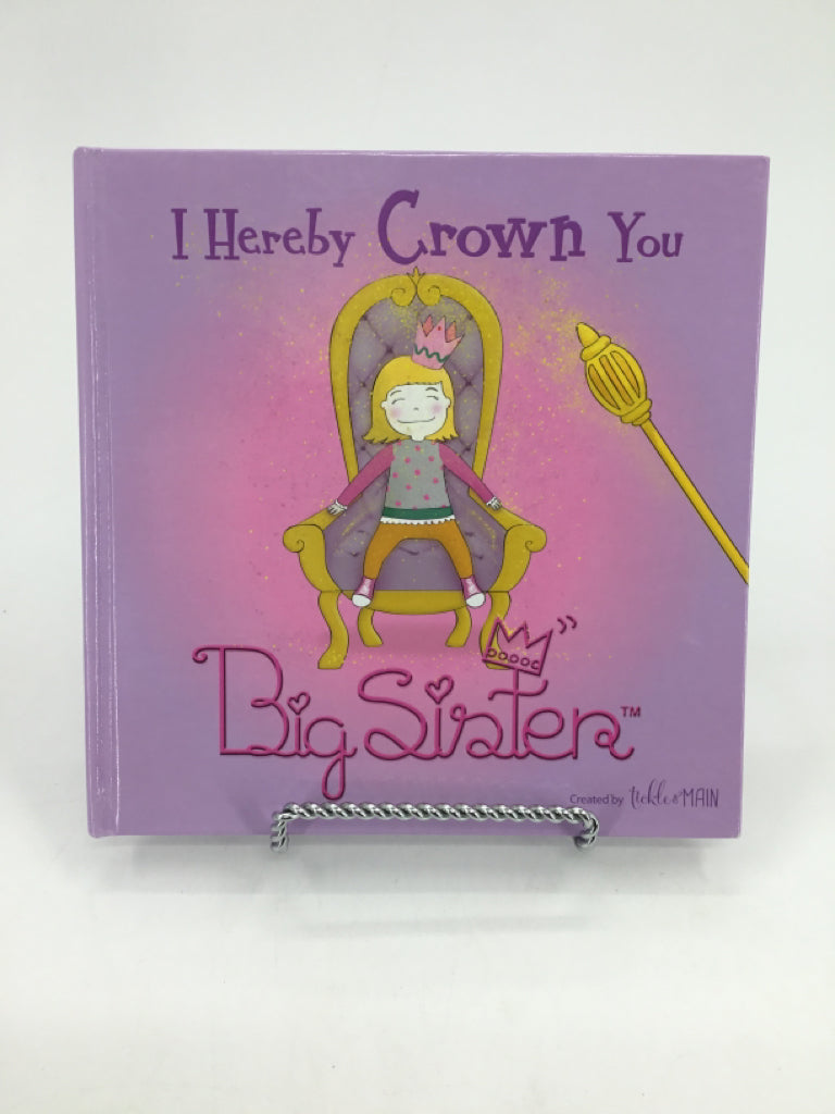 I Hearby Crown You Big Sister Hardback Book