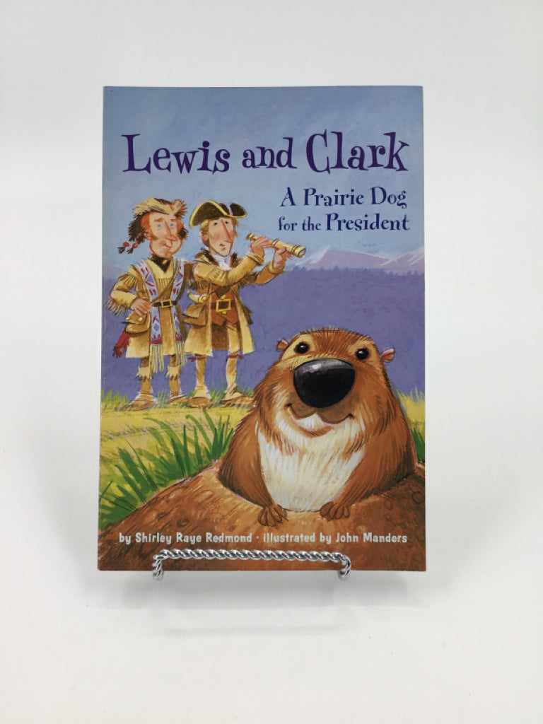 Scholastic Lewis and Clark a Prairie Dog For The President Paper Back Book