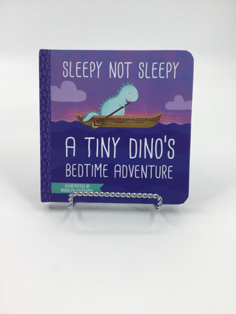 Sleepy Not Sleepy: A Tiny Dino's Bedtime Adventure Board Book