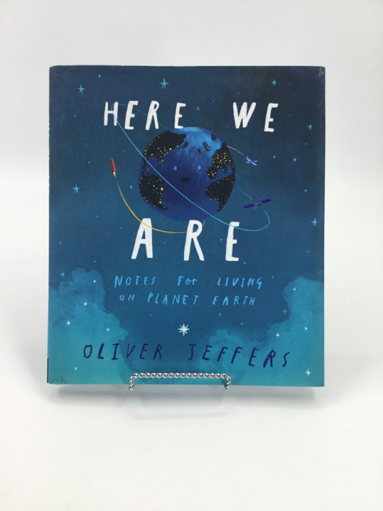 Here We Are Hard Notes For Living On Planet Earth Hard Cover Book