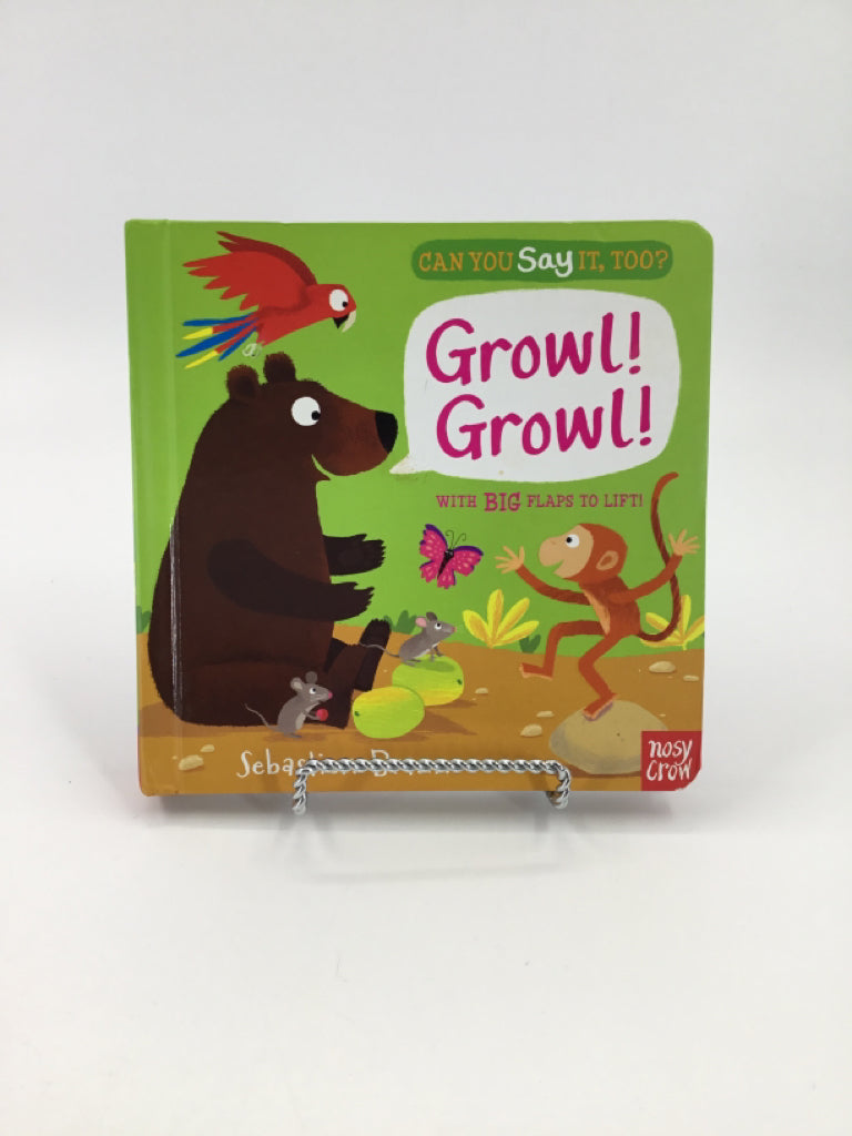 Growl! Growl! Can You Say It, Too? Board Book
