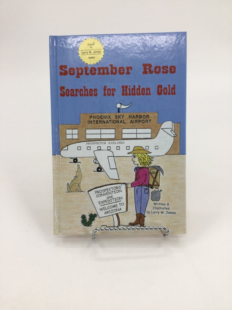 September Rose Searches for Hidden Gold Hardcover Book
