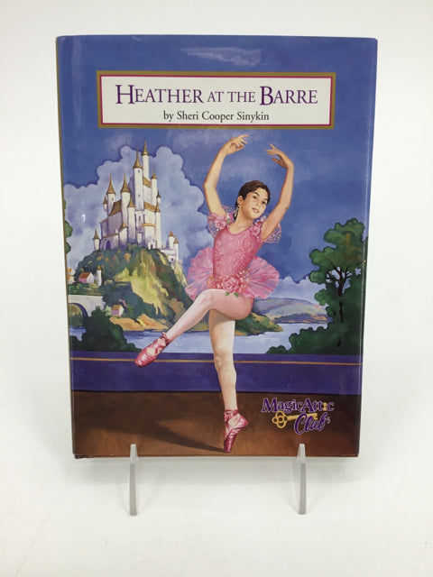 Magic Attic Press Heather at the Barre Hardcover Book