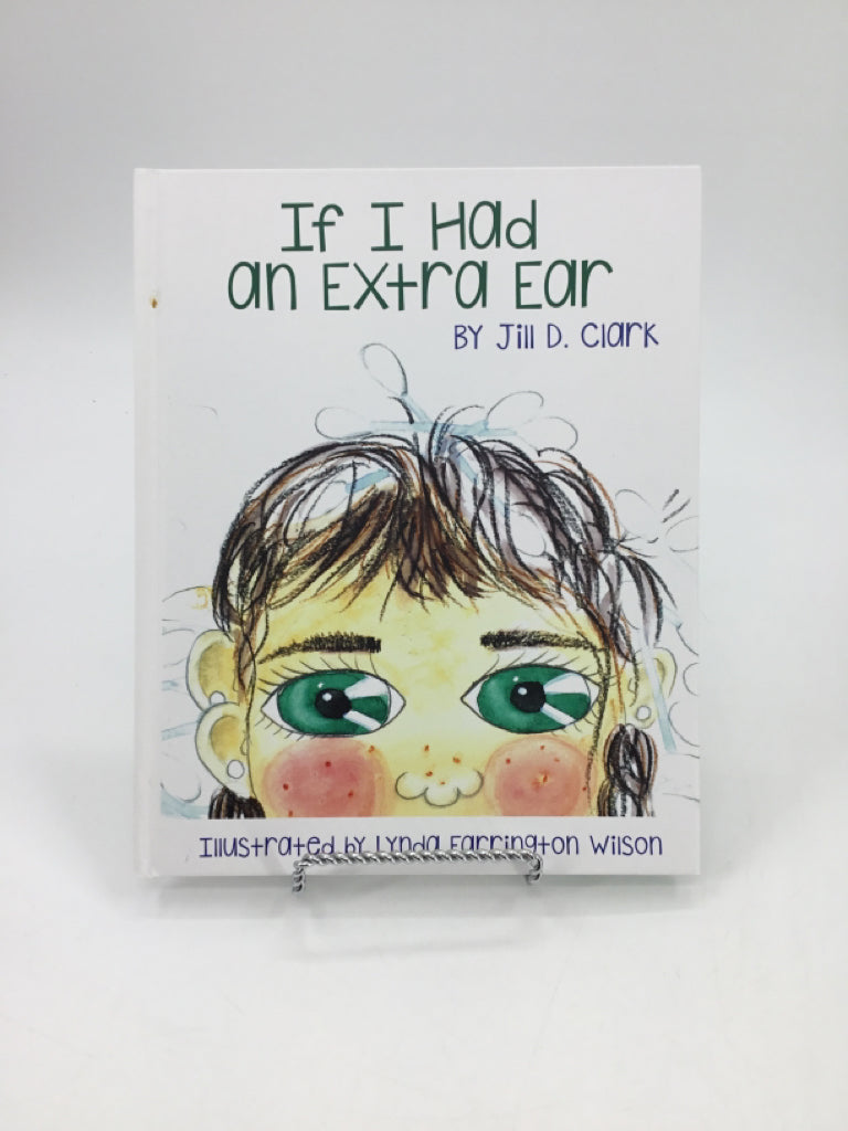 If I Had an Extra Ear Hardcover Book